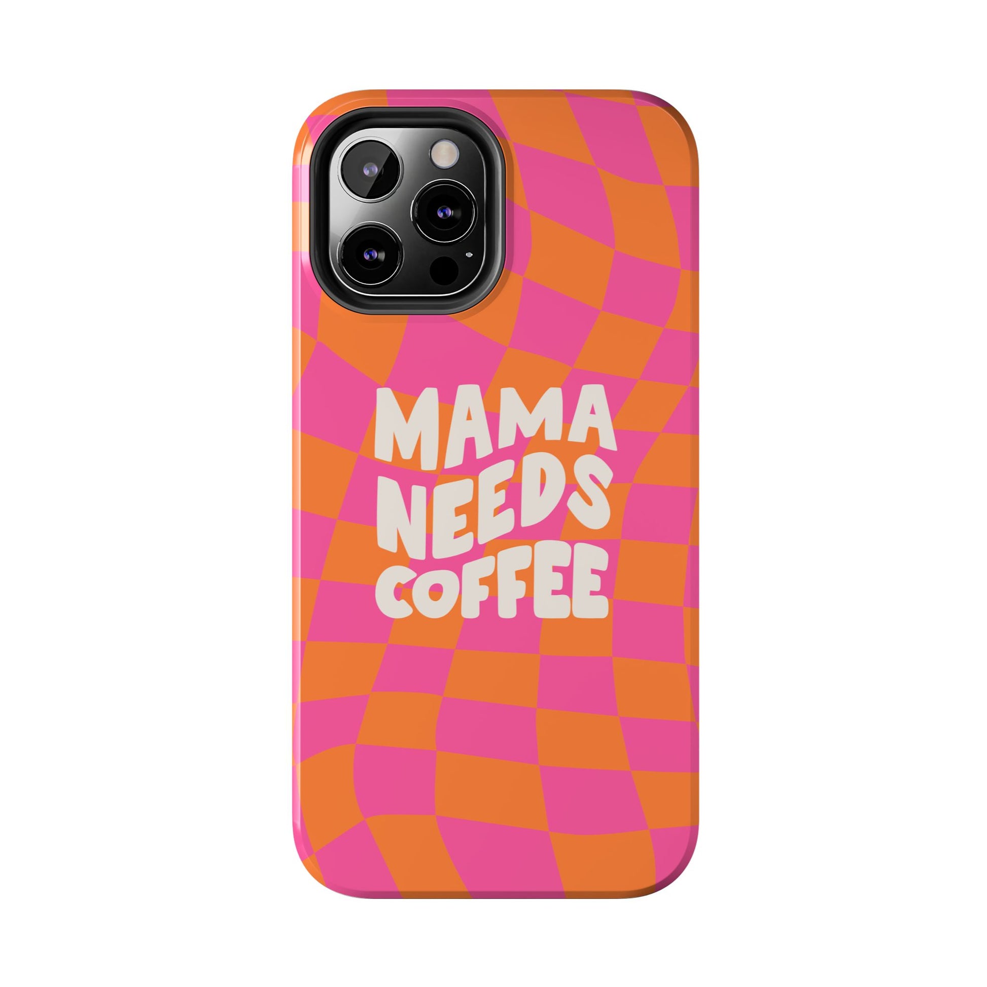 Mama Needs Coffee Funny Tough Phone Case - Paragon Prints
