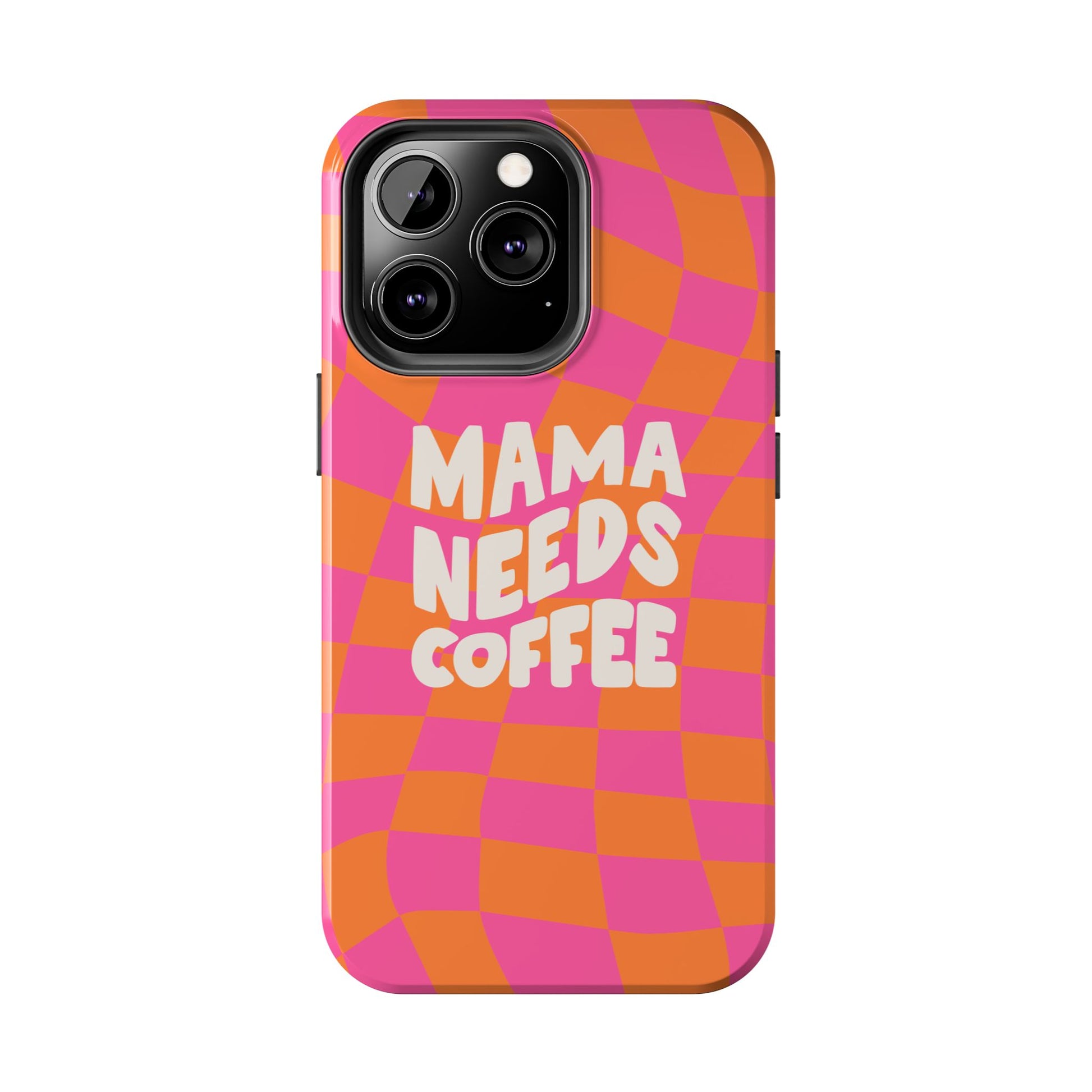 Mama Needs Coffee Funny Tough Phone Case - Paragon Prints