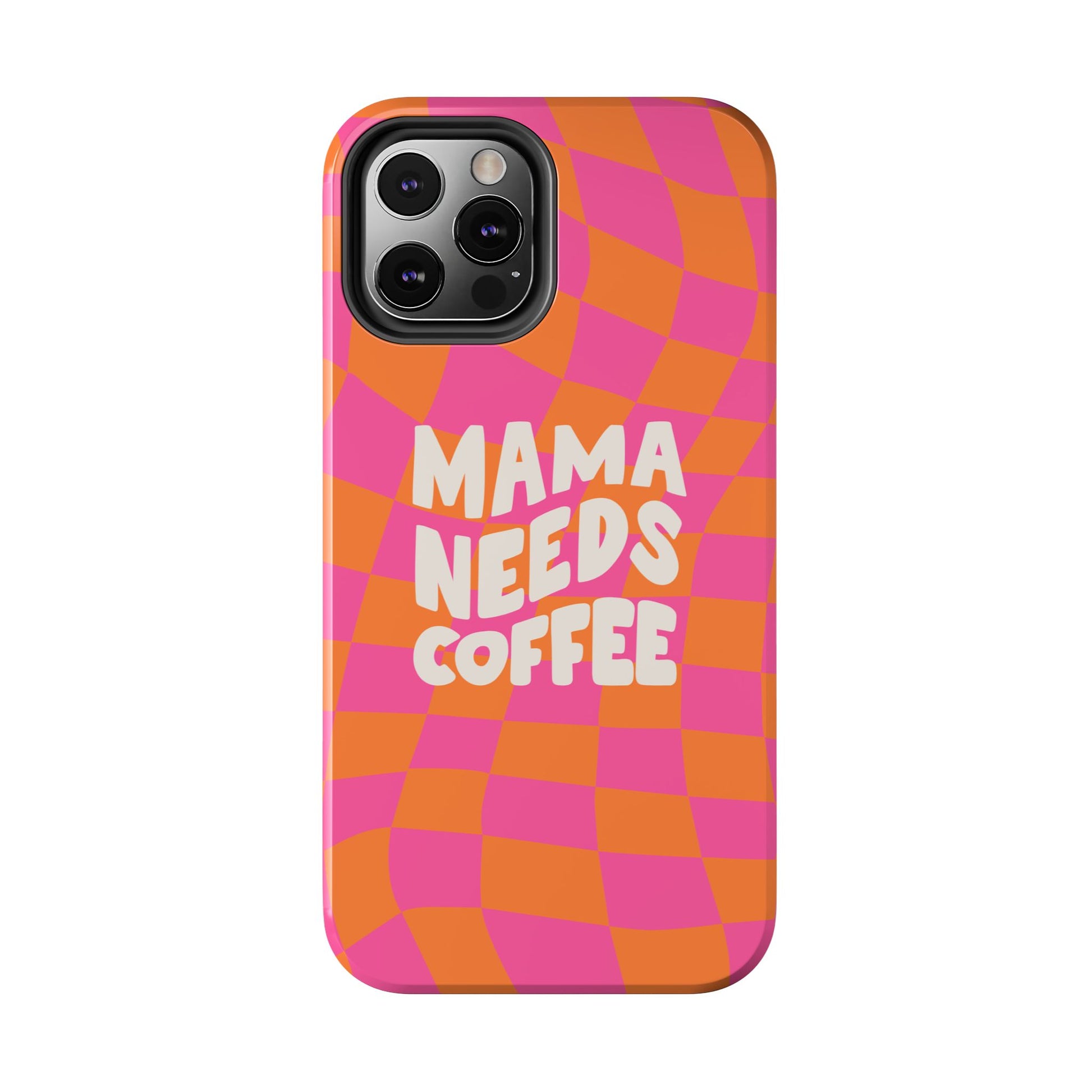 Mama Needs Coffee Funny Tough Phone Case - Paragon Prints