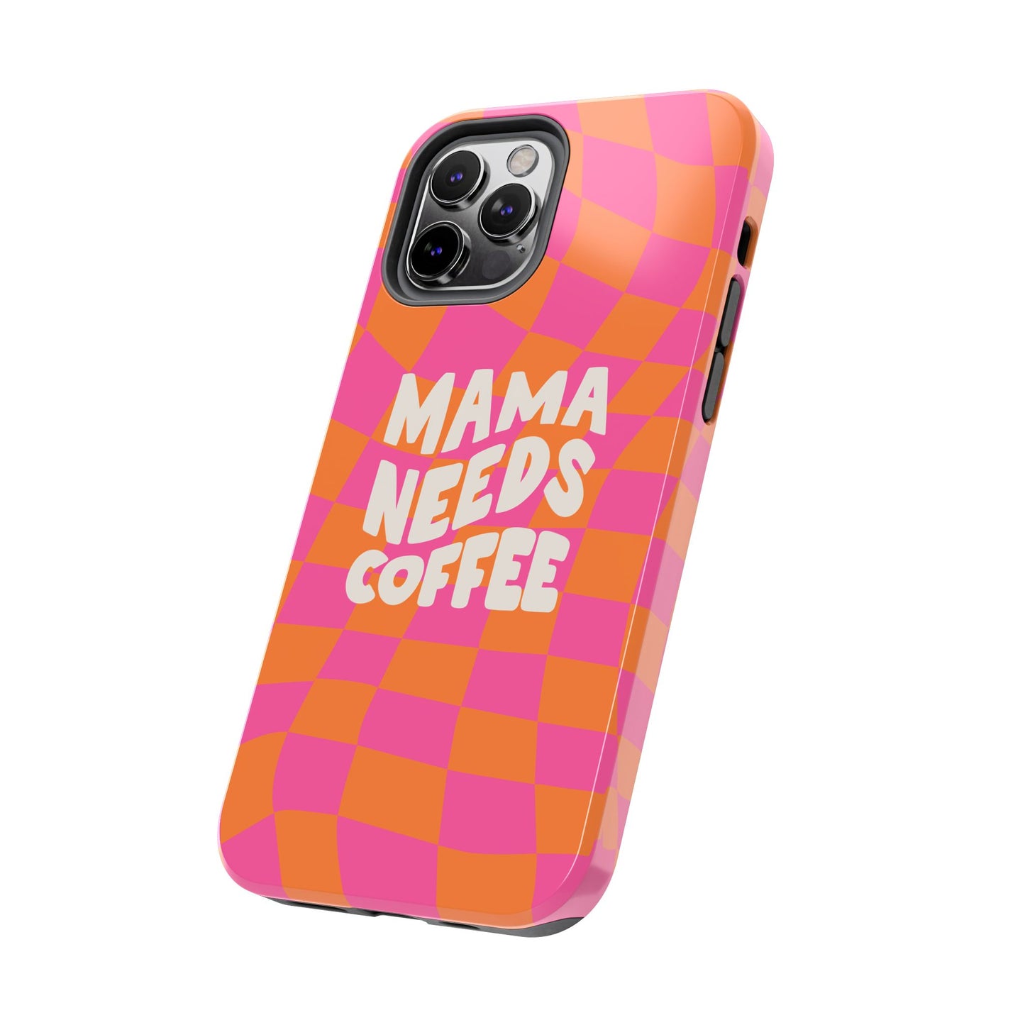 Mama Needs Coffee Funny Tough Phone Case - Paragon Prints