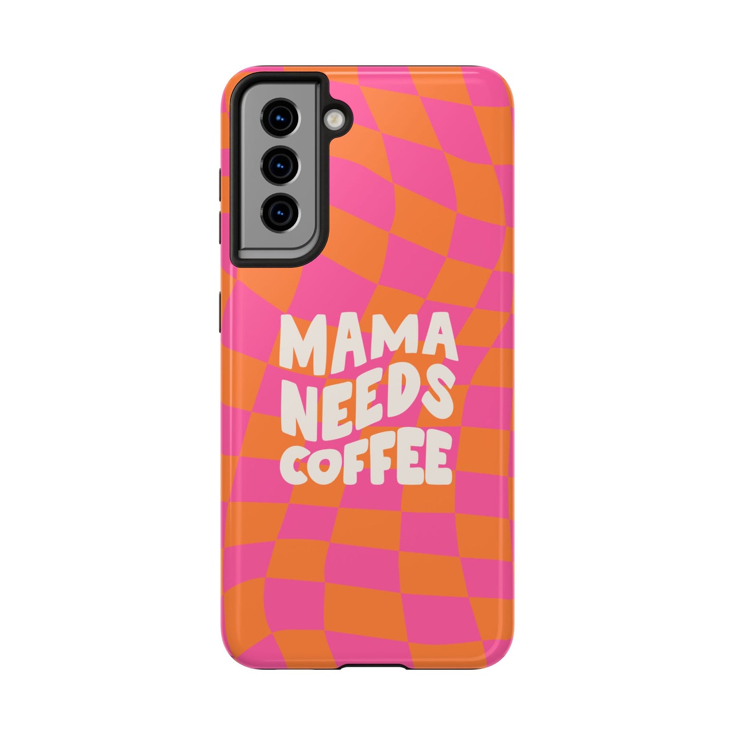 The Mama Needs Coffee Funny Tough Phone Case features a pink and orange wavy checkerboard pattern with bold white "MAMA NEEDS COFFEE" text—perfect for moms who love humor and caffeine!.