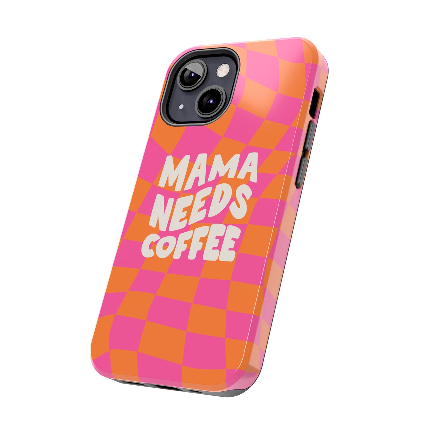 Mama Needs Coffee Funny Tough Phone Case - Paragon Prints