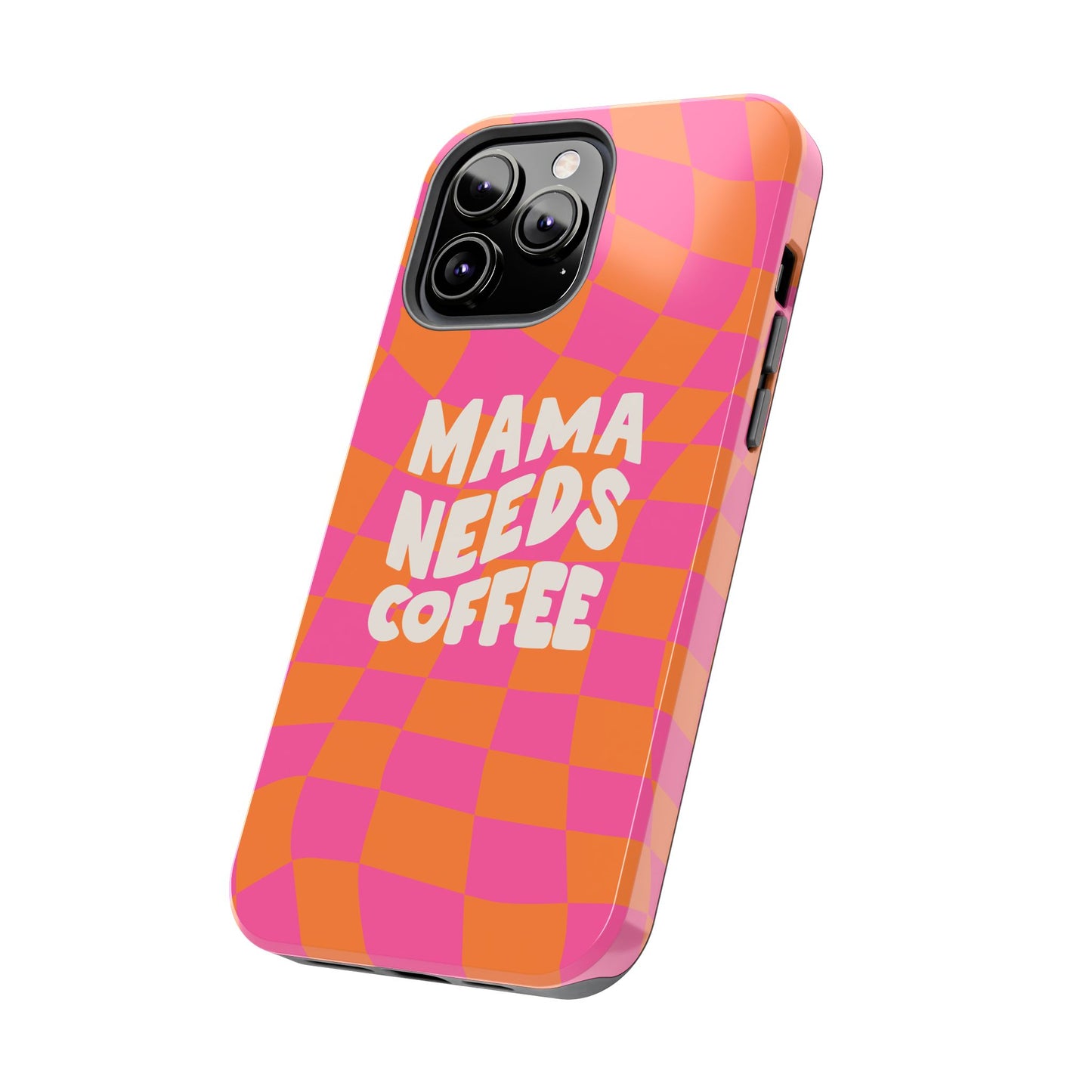 Mama Needs Coffee Funny Tough Phone Case - Paragon Prints