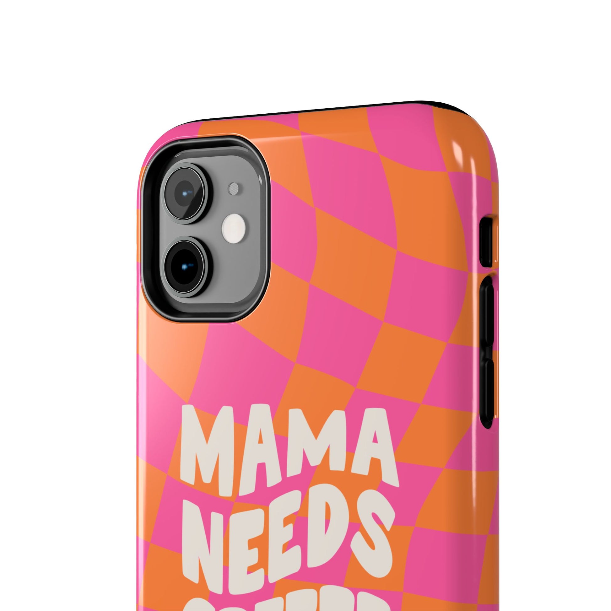 A close-up of the Mama Needs Coffee Funny Tough Phone Case featuring a wavy orange and pink checkerboard pattern and bold white "MAMA NEEDS" text, fitted on a smartphone and displaying the camera and side buttons.