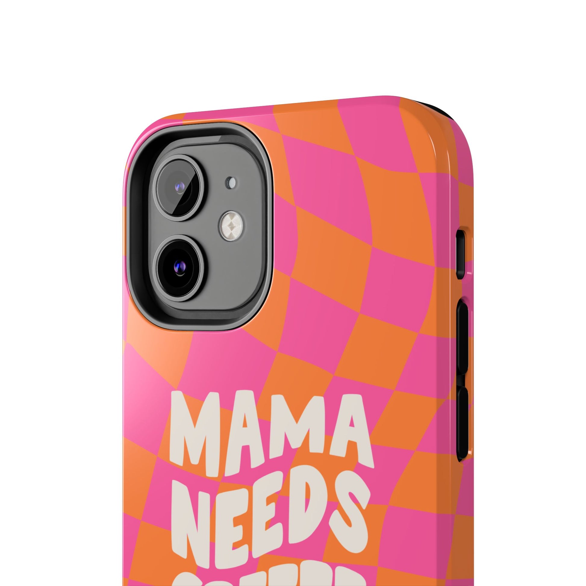Mama Needs Coffee Funny Tough Phone Case - Paragon Prints
