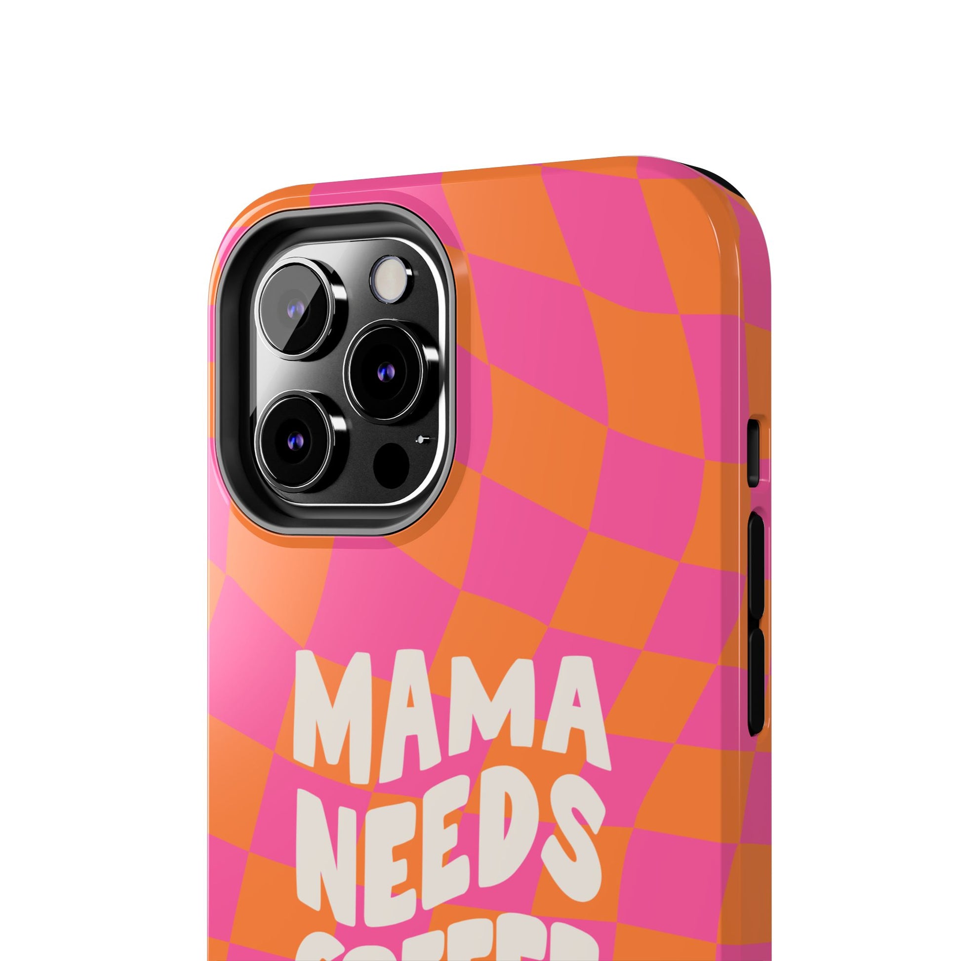 Mama Needs Coffee Funny Tough Phone Case - Paragon Prints