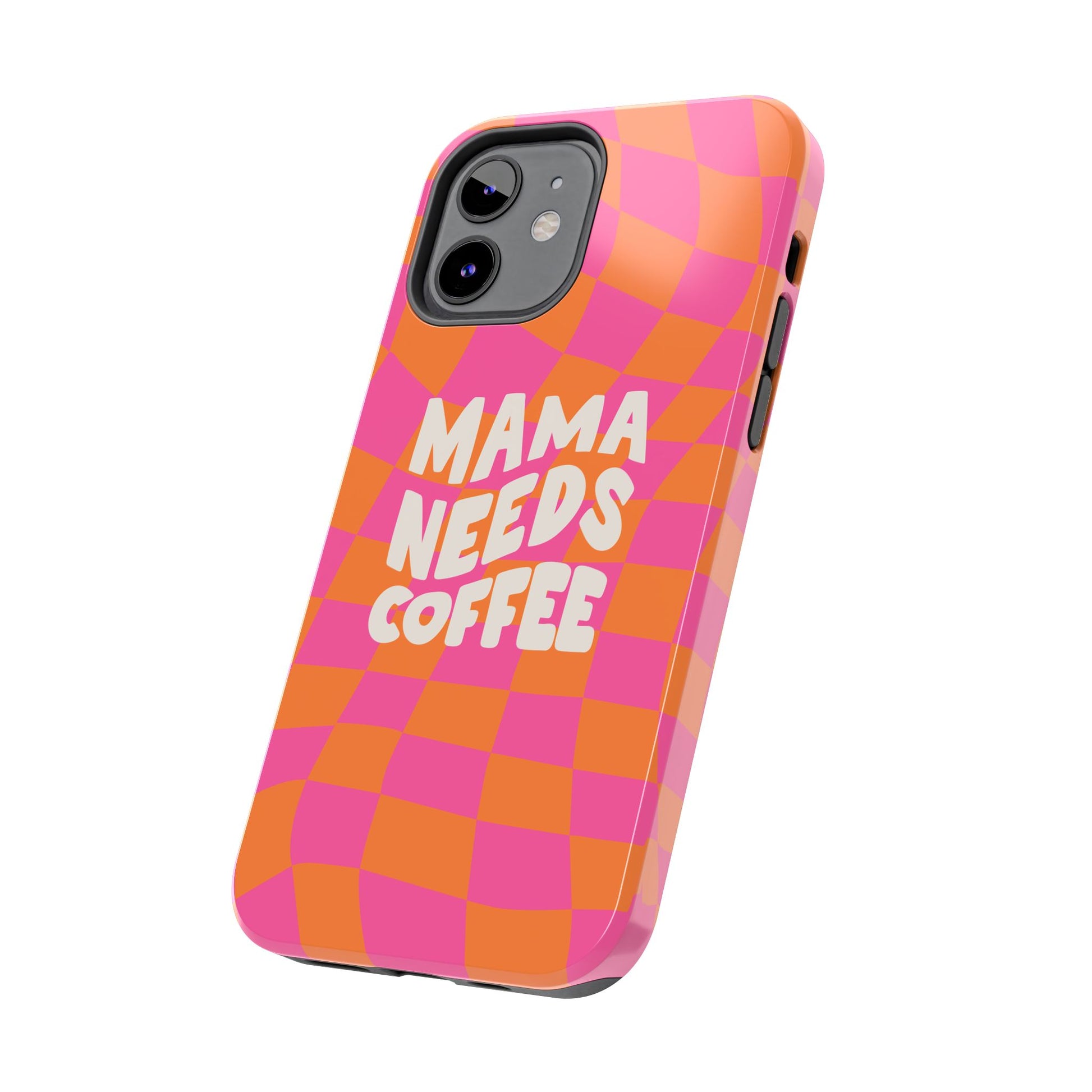 The Mama Needs Coffee Funny Tough Phone Case features a pink and orange checkered design with "MAMA NEEDS COFFEE" in bold white text—perfect as a fun gift for coffee lovers.