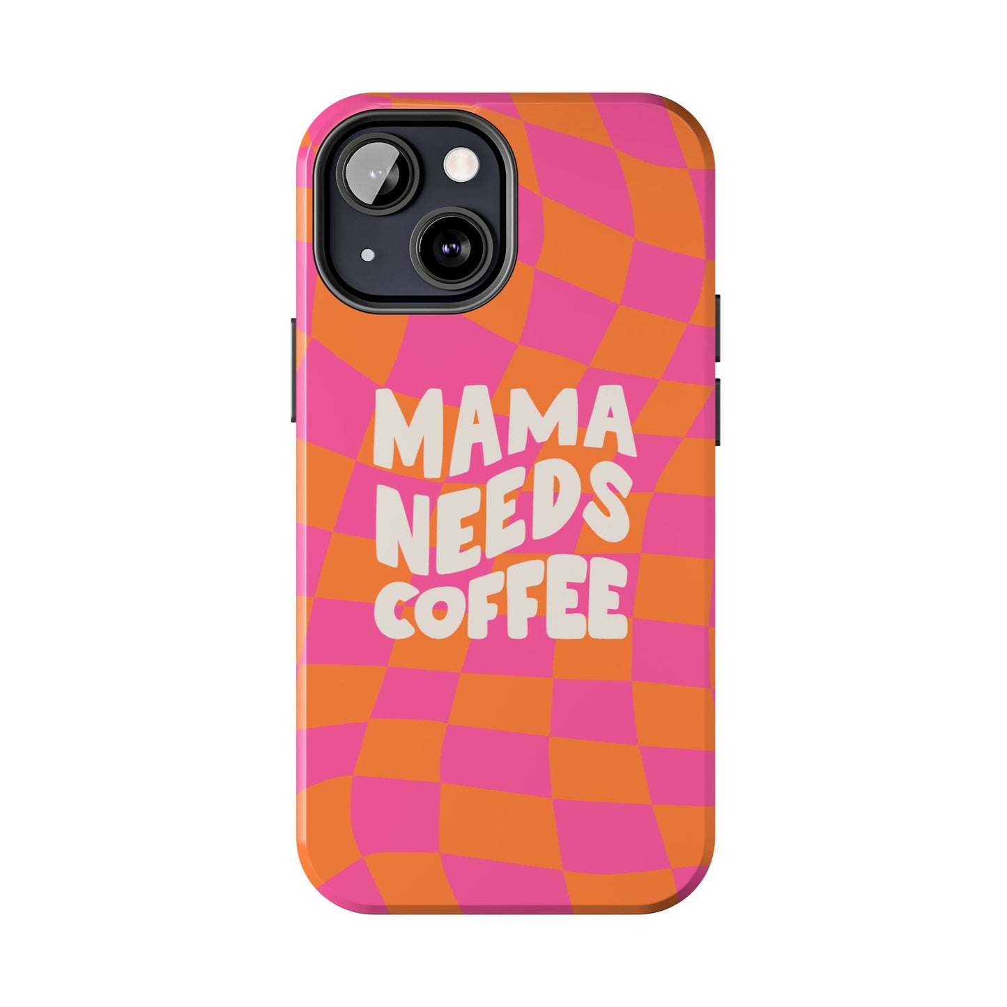 Mama Needs Coffee Funny Tough Phone Case - Paragon Prints