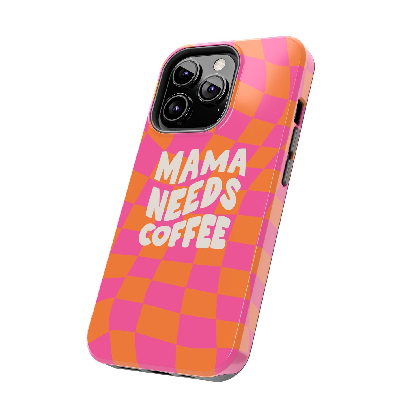 Mama Needs Coffee Funny Tough Phone Case - Paragon Prints