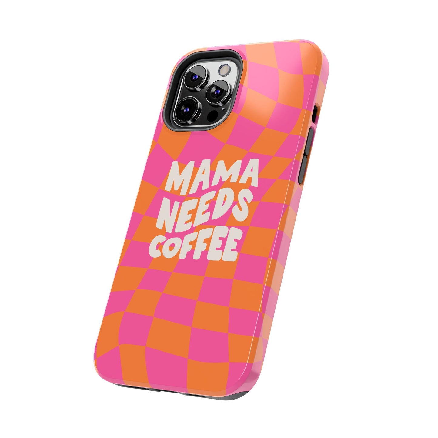 Mama Needs Coffee Funny Tough Phone Case - Paragon Prints