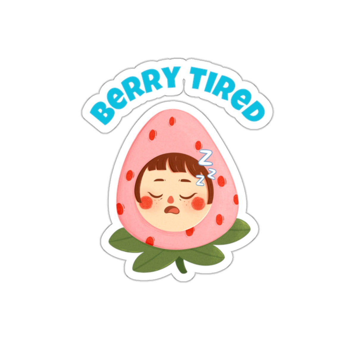 Berry tired vinyl sticker by Printify featuring a sleepy face inside a strawberry with blue text