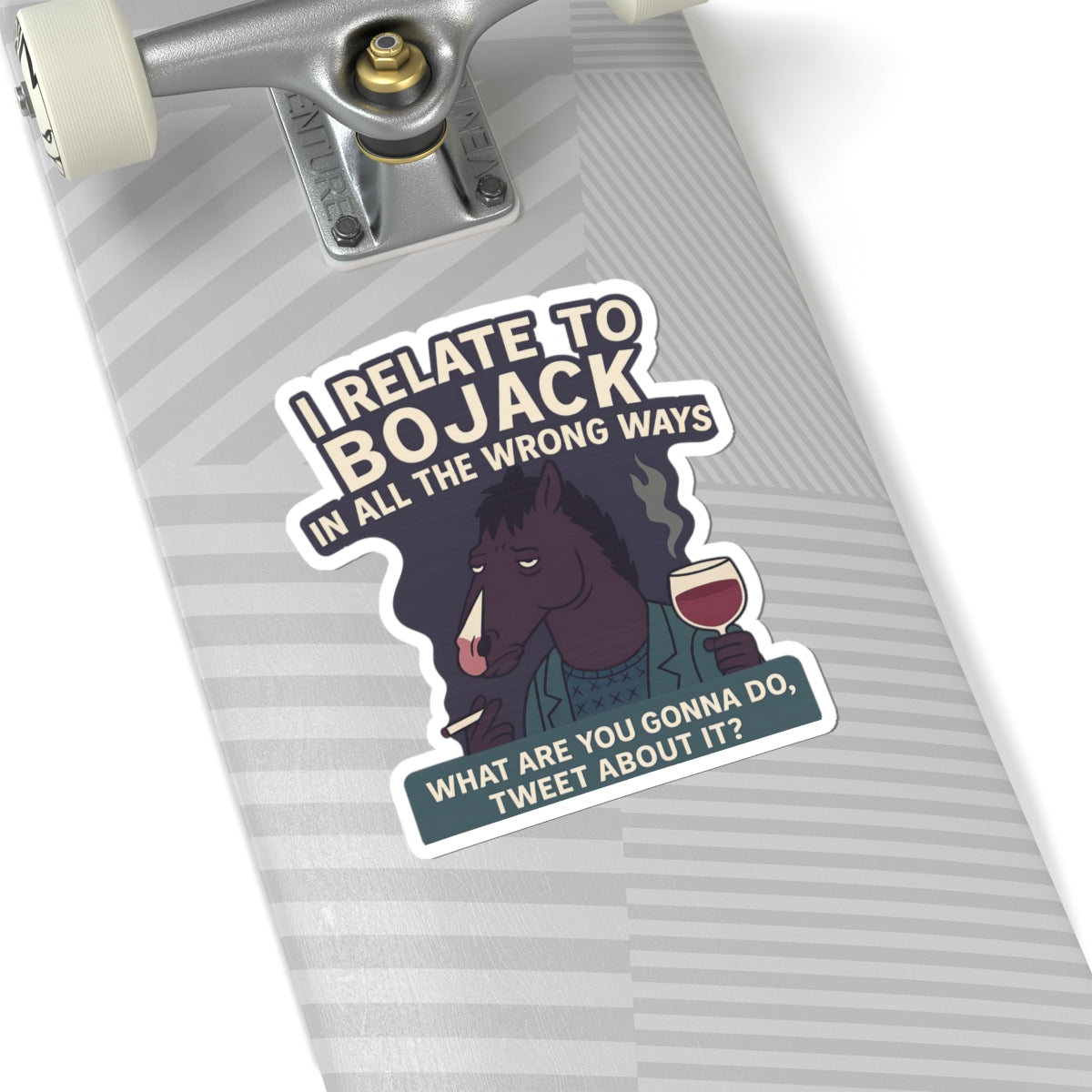 BoJack Horseman sticker featuring a horse character with a wine glass and humorous quote
