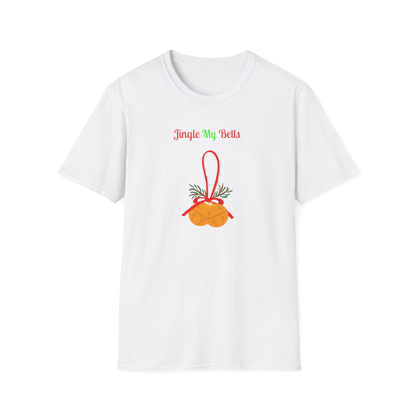 Printify white T shirt with Jingle My Bells graphic and bells design naughty holiday shirt for adults