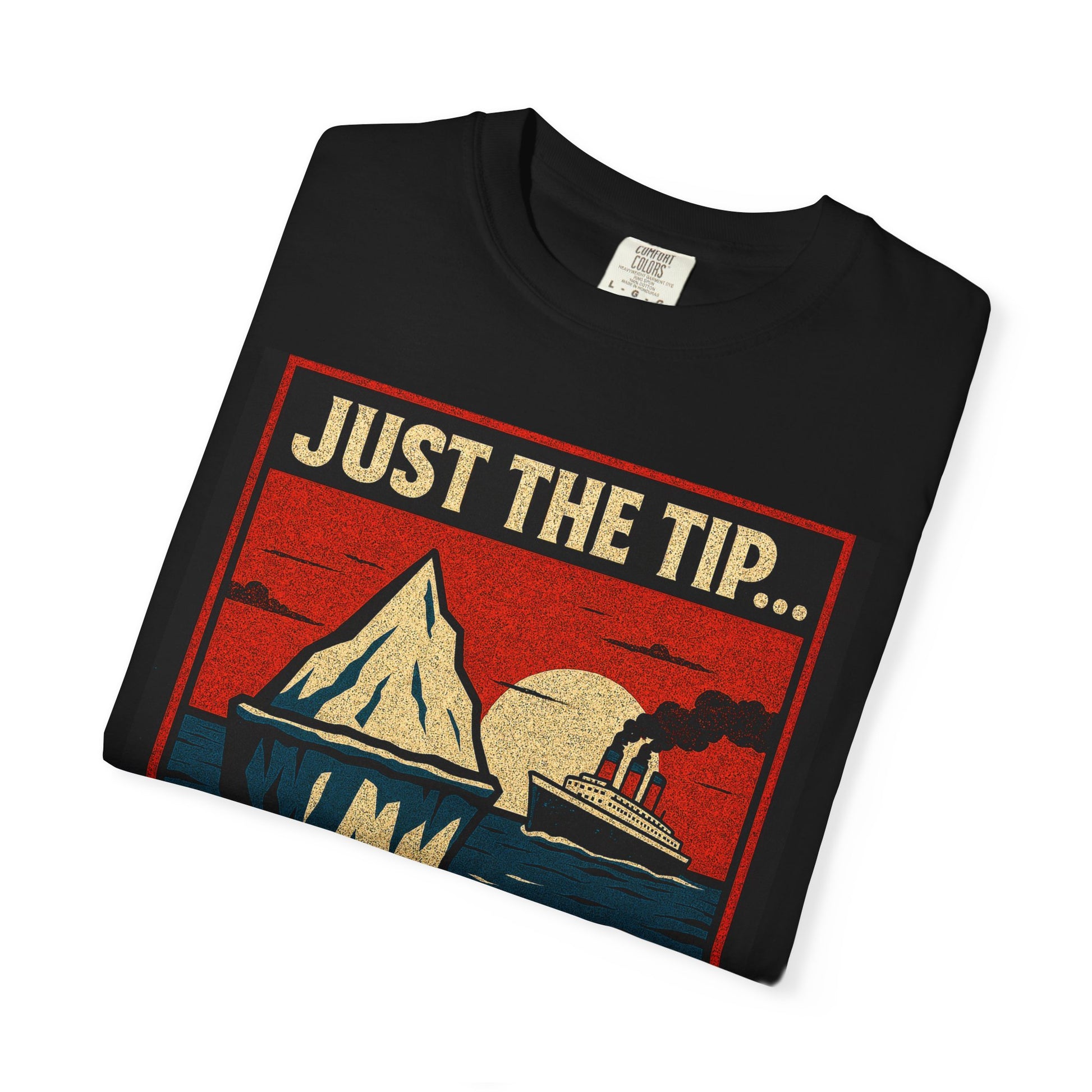 Funny Just the Tip Unisex Shirt featuring an iceberg and ship graphic on a black background