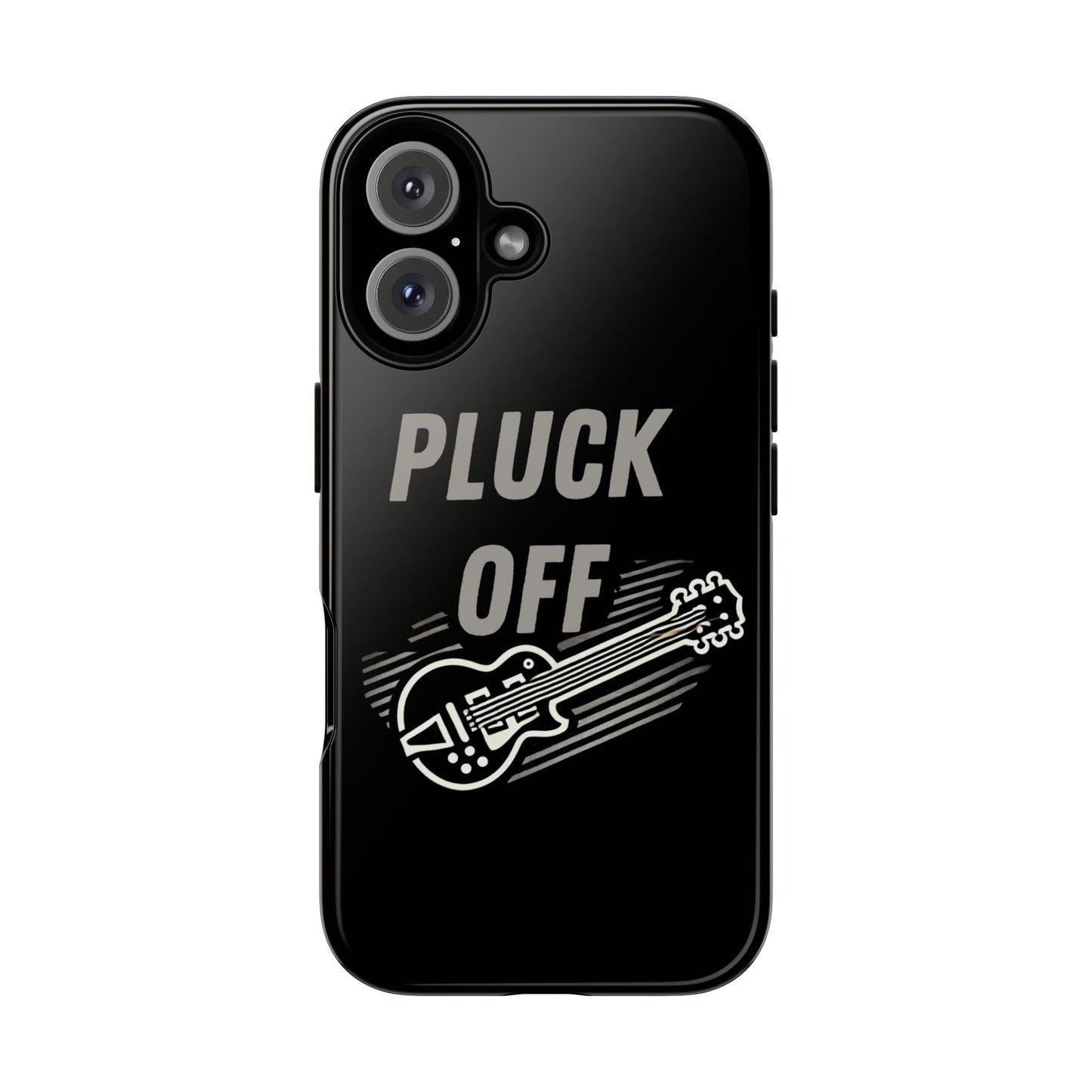 The Funny Pun Pluck Off Tough Phone Case has dual layers and showcases “PLUCK OFF” in bold above a dynamic white electric guitar illustration.