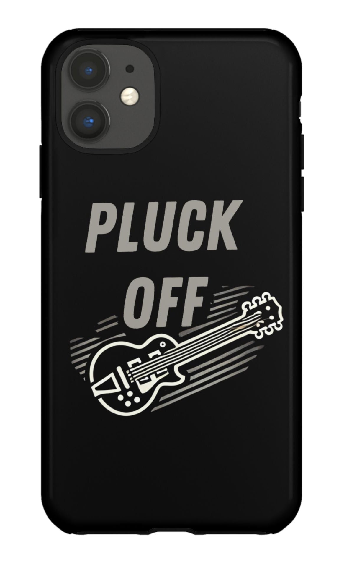 The Funny Pun Pluck Off Tough Phone Case is a black dual-layer case featuring “PLUCK OFF” above a stylized electric guitar with dynamic white lines—a bold, custom protective choice for music lovers.