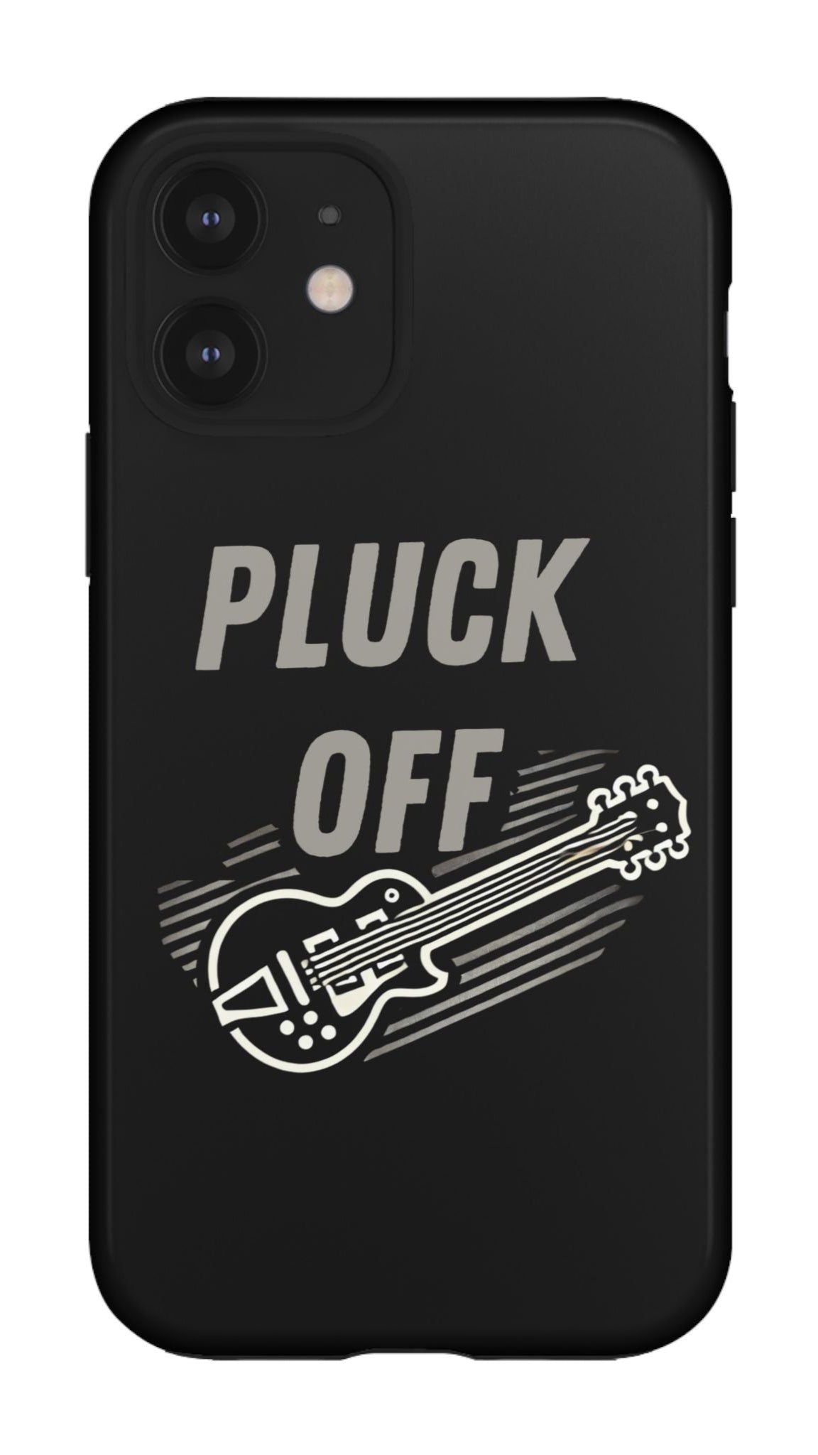 The Funny Pun Pluck Off Tough Phone Case in black showcases "PLUCK OFF" above an illustrated electric guitar with motion lines, offering a stylish and personalized protective cover.