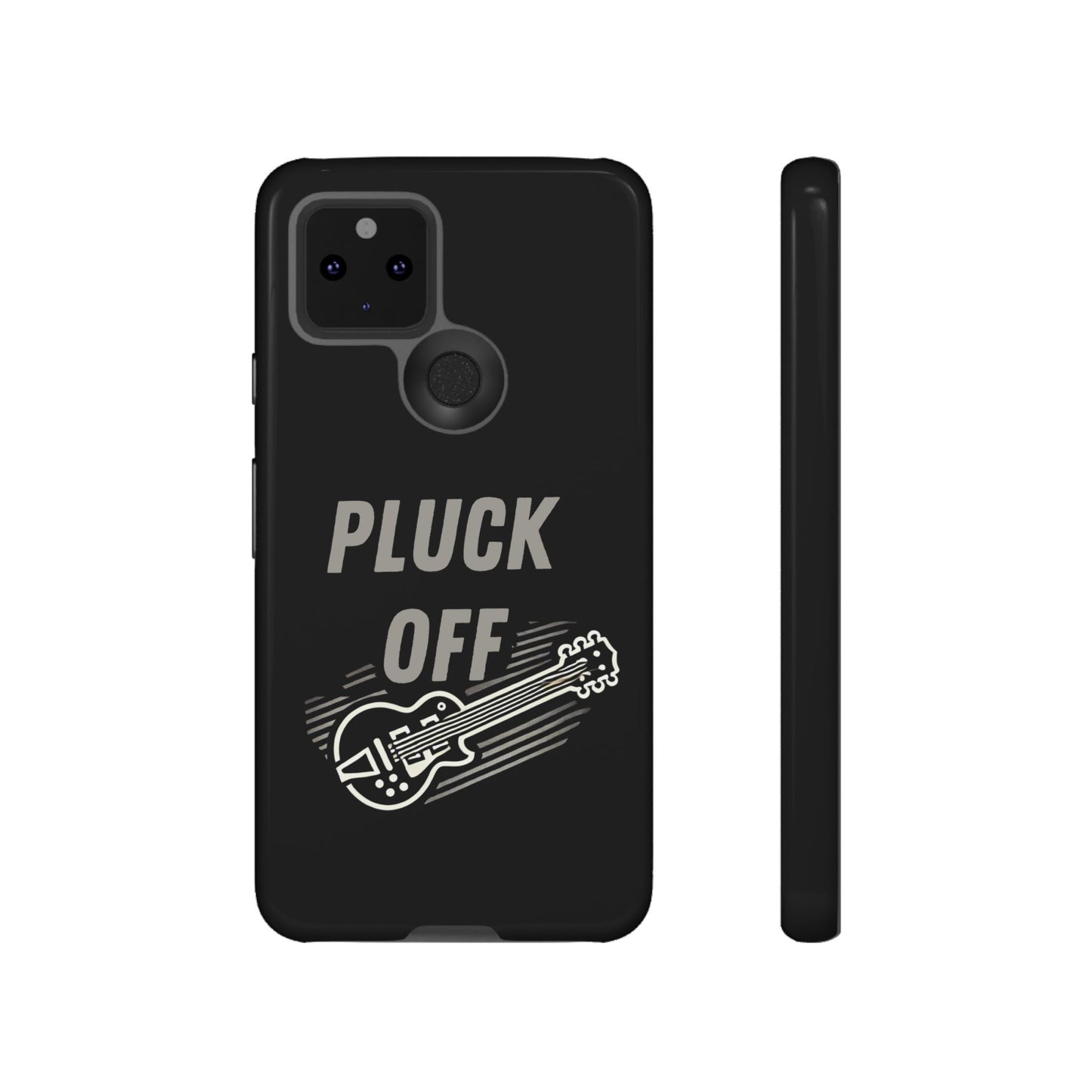 The Funny Pun Pluck Off Tough Phone Case is a black dual-layer case with "PLUCK OFF" in bold above an electric guitar graphic. The image shows the custom case's back and side for protection and style.