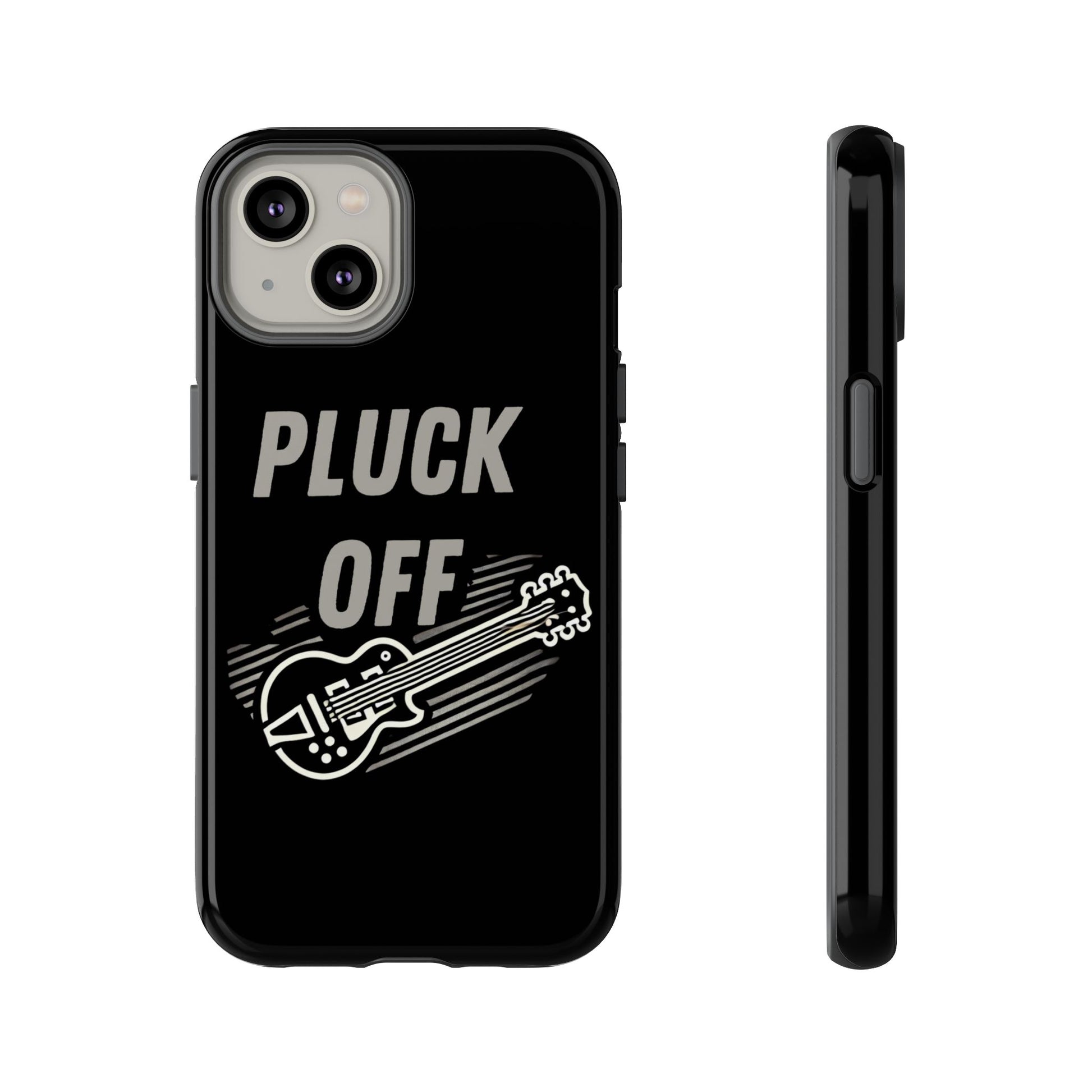 The Funny Pun Pluck Off Tough Phone Case features bold white "PLUCK OFF" lettering above an electric guitar graphic, offering dual layer protection and style, shown from back and side angles.