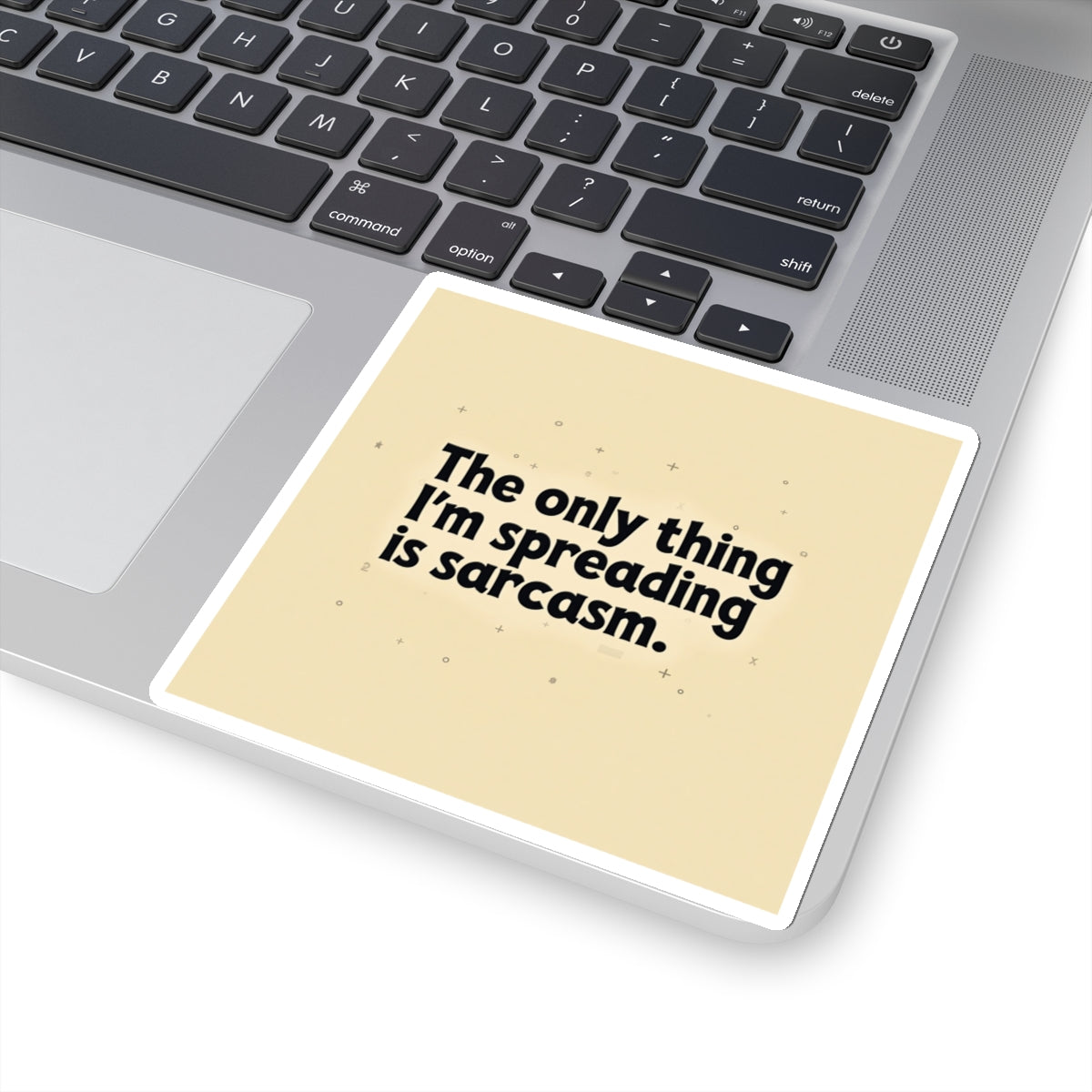 Printify funny sarcasm stickers with sarcastic quote on beige background placed on laptop