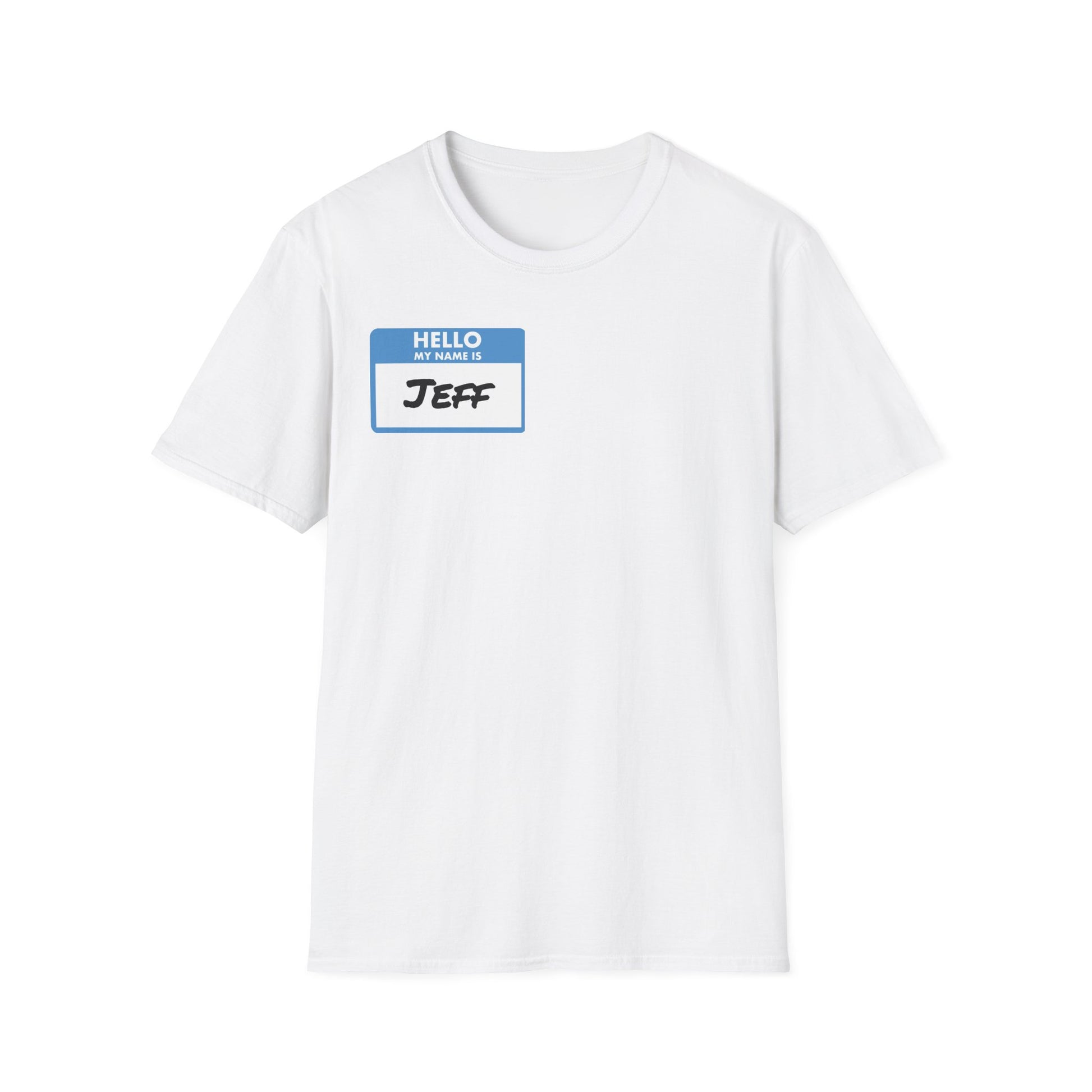 White Printify t-shirt with hello my name is Jeff name tag graphic my name is Jeff unisex funny shirt