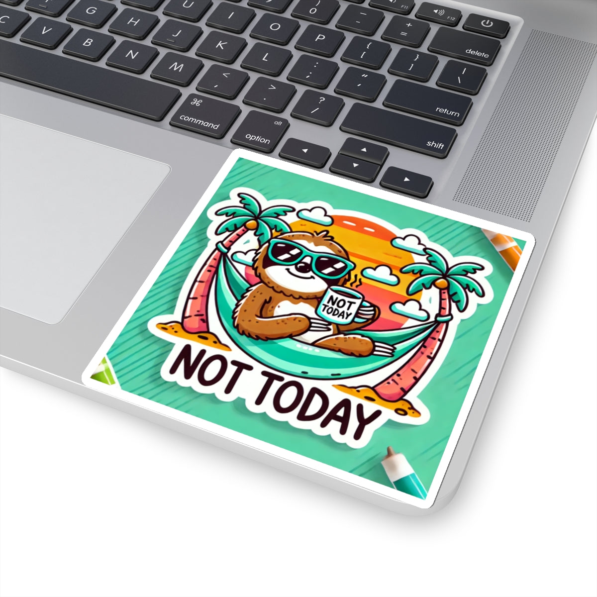 Printify not today funny sloth sticker on laptop showing sloth in sunglasses relaxing in hammock with coffee
