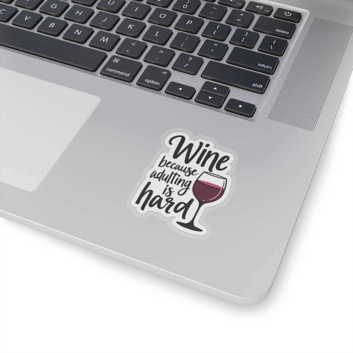 wine because adulting is hard funny sticker on laptop showing glass of red wine and playful text